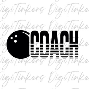 Camiseta de treinador de boliche Presente de agradecimento ao treinador Bola de boliche de colégio e faculdade Design de artesanato para correspondência de equipe Cricut Download digital SVG PNG JPEG