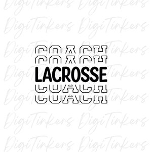 Lacrosse Coach waardering cadeau-ideeën, trendy T-shirt mok draagtas ontwerp voor knutselen, Cricut, directe digitale download: SVG, PNG, JPEG