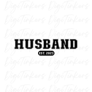 Esposo establecido en 2023, diseño para manualidades, Cricut, Silhouette, sublimación, impresión y corte, clip art, descarga digital instantánea: SVG, PNG, JPEG