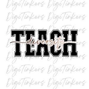 Varsity Teach Vielfalt Lehrer Erzieher Shirt Geschenk, Positive Message inklusive Anti Mobbing Handwerk Design Cricut Digital Download SVG PNG