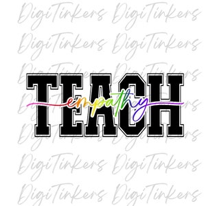 Varsity Teach Empathie Lehrer Erzieher Shirt Geschenk, inklusive Anti Mobbing Positive Nachricht Handwerk Design Cricut Digital Download SVG PNG