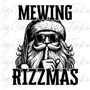 Könnte beinhalten: Schwarz-weiß-Illustration von Weihnachtsmann mit Sonnenbrille und Weihnachtsmütze, der seinen Finger auf die Lippen legt. Der Text "MEWING RIZZMAS" befindet sich darüber.