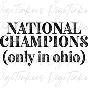 SVG State of Ohio Football Championship National High School Middle Sports Meme Teen Trendy Popular Funny Champions Buckeye Ohioans Fans PNG