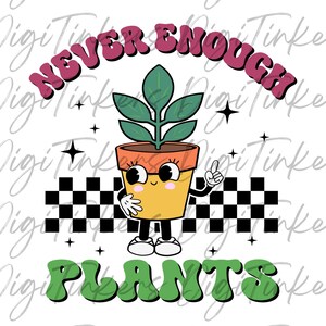 Nie genug Pflanzen, Retro Maskottchen Garten Shirt, Pflanzenliebhaber Gärtner Geschenk Lustig Lehrer T Botanische Natur Digitaler Download geschichtet SVG, PNG