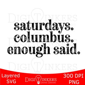 Layered SVG 300 DPI PNG Distressed Columbus Saturdays Graduation Game Day State of Ohio Vintage Vibes Christmas Birthday Funny  Buckeye Gift