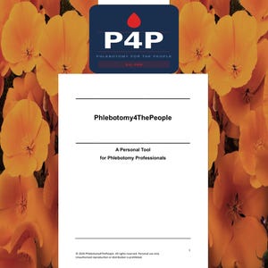 May include: A white document with the text "Phlebotomy4ThePeople" and "A Personal Tool for Phlebotomy Professionals." The document is set against a backdrop of orange flowers and a blue and red logo.