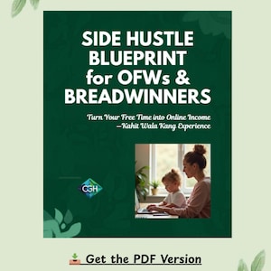 Op de afbeelding: Een donkergroene afbeelding met de tekst "SIDE HUSTLE BLUEPRINT for OFWs & BREADWINNERS". De afbeelding bevat een foto van een vrouw en een kind die een laptop gebruiken. De tekst "Turn Your Free Time into Online Income" is ook aanwezig.