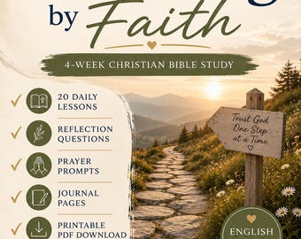 Walking by Faith |  4-Week Bible Study for Women |  Reflection Journal (Printable PDF)