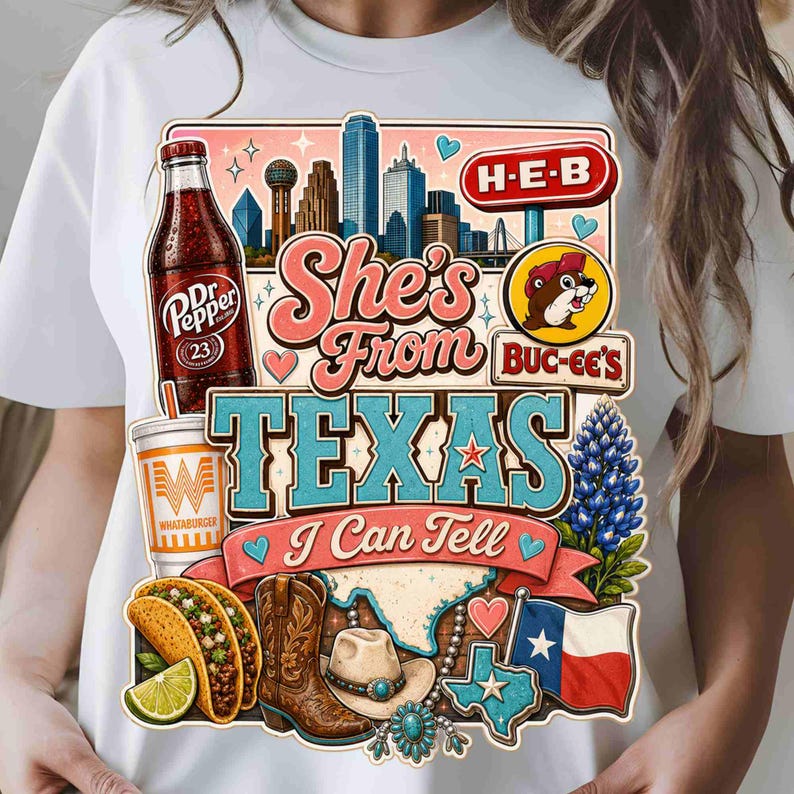 May include: A white t-shirt featuring a graphic print with a Texas skyline, a Dr Pepper bottle, a Whataburger cup, a Buc-ee's logo, a taco, a cowboy boot, a cowboy hat, a bluebonnet, and the Texas flag. The text reads She's From TEXAS I Can Tell.