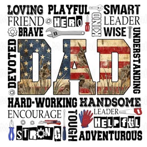 Könnte beinhalten: Ein Grafikdesign mit dem Wort DAD in großen Buchstaben, gefüllt mit einem amerikanischen Flaggenmuster und Tarnmusterelementen. Der umgebende Text enthält Wörter wie LOVING, PLAYFUL, SMART, BRAVE und HARD-WORKING, neben Illustrationen von Werkzeugen.
