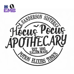 Könnte beinhalten: Ein schwarz-weißes Design mit dem Text "Sanderson Sisters Hocus Pocus Apothecary" in einem kreisförmigen Emblem. Das Design enthält Fledermäuse und den Text "Est 1693 Salem Mass". Das Design enthält auch die Wörter "Potion Elixirs Tonics".