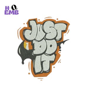 Just Do It Graffitibroderidesign, Gatukonstbroderifil, Maskinbroderimönster för urban typografi, pes dst exp jef hus vp3 xxx