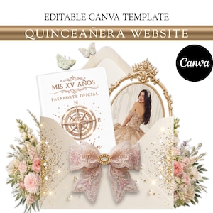 Puede incluir: Diseño de invitación para un sitio web de Quinceañera, con un pasaporte con un diseño de rosa de los vientos, una foto en un marco dorado y un lazo decorativo. El diseño incluye el texto "Editable Canva Template" y "Quinceañera Website".