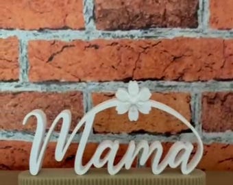 Mama Aufsteller-Schild mit Blume 3D Schriftzug im Boho-Stil Geschenk zum Muttertag, Geburtstag oder Geburt Dekoration Modern  Elegant