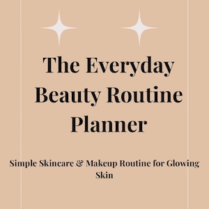 Everyday Beauty Routine Planner for Women Over 40 | Skincare Planner | Makeup Routine Tracker | Self-Care Journal | Digital Download PDF