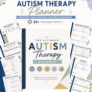 May include: A digital planner titled The Ultimate Autism Therapy Planner with 25+ printable pages. The cover features dark blue and muted earth-tone graphics, icons, and text. Surrounding the central cover are various interior page layouts.