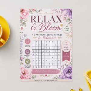 Peut inclure: Une feuille de puzzle Sudoku imprimable intitulée RELAX & BLOOM avec des illustrations florales roses et violettes. La page contient une grille 9x9, du texte indiquant 40 puzzles premium, un niveau facile et des instructions de découpe.