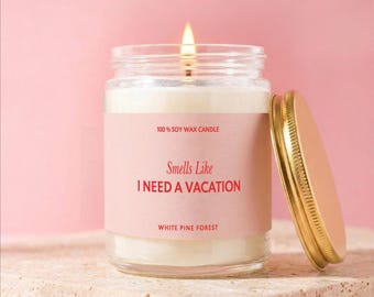 Vacation Gift Candle, Smells Like I Need A Vacation, Funny Travel Present, Burnout Exhausned Mom Dad, Rest Needed Decor, Soy Wax Candle Gift