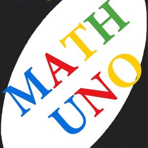 Puede incluir: Una carta de juego rectangular con un fondo negro y un gran óvalo blanco en el centro. El texto MATH UNO está impreso en orientación diagonal a través del óvalo en rojo, amarillo, azul y verde. Versiones más pequeñas aparecen en las esquinas.