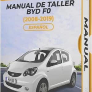 May include: A white BYD F0 car is featured on the cover of a repair manual. The manual is titled "Manual de Taller BYD F0 (2008-2019)" and is in Spanish. The cover has a yellow banner with the BYD logo.