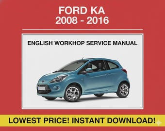 Ford KA 2008-2016 Werkplaatshandboek, Service- en Reparatiehandleiding, Direct te downloaden als PDF