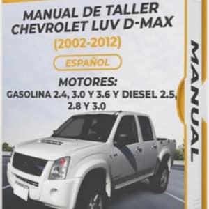 May include: A white Chevrolet LUV D-MAX repair manual. The cover features the text "CHEVROLET" in large yellow letters, along with "MANUAL DE TALLER" and "ESPAÑOL". The manual covers models from 2002-2012 and lists engine types.