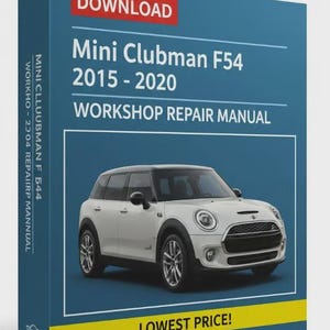 Puede incluir: Una caja azul con el texto "DOWNLOAD" y "Mini Clubman F54 2015-2020 WORKSHOP REPAIR MANUAL". Se muestra un coche Mini Clubman blanco. El texto "LOWEST PRICE!" está en la parte inferior. La caja también tiene el texto "MINI CLLUUBMAN F 544 WORKHO - 2304 REPAIIRP MANNUAL."