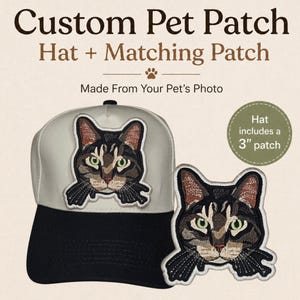 May include: A white and black baseball cap featuring an embroidered cat patch, accompanied by a separate matching cat patch. Text reads: Custom Pet Patch, Hat + Matching Patch, Made From Your Pet's Photo, Hat includes a 3" patch.