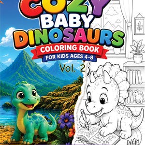 Puede incluir: Portada de un libro para colorear infantil "COZY BABY DINOSAURS" con el texto "COLORING BOOK FOR KIDS AGES 4-8 Vol. 2". La imagen presenta un dinosaurio verde y un dibujo de dinosaurio en blanco y negro. El libro se titula "Super Cute Dinosaurs".