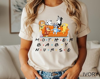 Bluey x Friends Mother Baby Unit T-shirt | Mother-Baby Nurse Tee