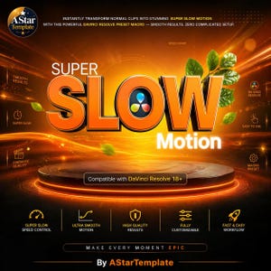 May include: An orange and black graphic promoting "Super Slow Motion" video effects. The image includes text such as "Smooth Results" and "Compatible with DaVinci Resolve 18+". The design features a stage with leaves and a glowing background.