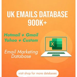 May include: An orange graphic with white text that reads "UK EMAILS DATABASE 900K+". Below, it lists "Hotmail + Gmail Yahoo + Custom". A laptop displays an Excel icon. The text "Email Marketing Database" is also present.