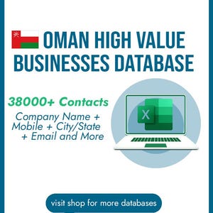 May include: A promotional graphic for an Omani business database. The image features the Omani flag, the text "OMAN HIGH VALUE BUSINESSES DATABASE," and details including "38000+ Contacts." A laptop displays an Excel spreadsheet. The call to action is "visit shop for more databases."