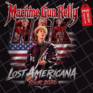 May include: A digital graphic featuring Machine Gun Kelly with the text "Lost Americana Tour 2026." The design includes an American flag, images of the artist, and the text "MGK" in a bold font. A red tag indicates a PNG digital file.