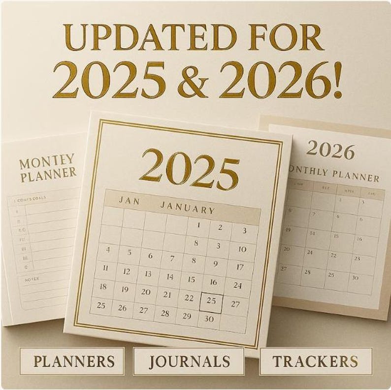 May include: A collection of planners and journals for 2025 and 2026. The image features a calendar for January 2025, a monthly planner, and a journal. The text "UPDATED FOR 2025 & 2026!" is displayed at the top.