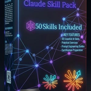 Könnte beinhalten: Eine schwarze rechteckige Box mit dem Titel Claude Skill Pack und einer Neon-Netzwerkgrafik. Der Text lautet 50 Skills Included, Key Features, 50 Essential AI Skills, Practical Exercises, Prompt Engineering Guides und Certification Preparation.
