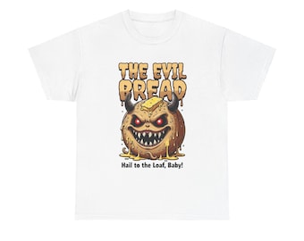 The Evil Bread Logo T-Shirt | Horror Parody Bread Pun Tee | Hail to the Loaf Baby | Funny Horror Movie Shirt | Unique Gift for Horror Fans