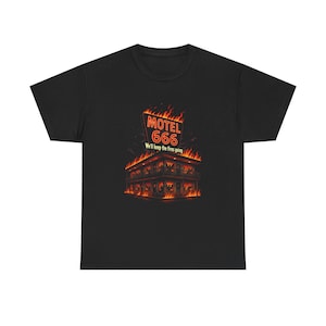 Motel 666 T-Shirt | We'll Keep the Fires Going | Funny Horror Parody Tee | Demonic Motel 6 Hell Shirt | 80s Horror Graphic Black T-Shirt