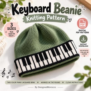 May include: A green knitted beanie featuring a black and white piano keyboard jacquard pattern on the brim. The text reads Keyboard Beanie Knitting Pattern, 3 Sizes, Digital PDF Pattern, Instant Download, No Physical Item Will Be Shipped.