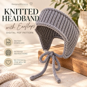 May include: A grey knitted headband with earflaps and tie strings, featuring a ribbed texture. The image includes text: DesignedMorocco, KNITTED HEADBAND with Earflaps, DIGITAL PDF PATTERN, INSTANT DOWNLOAD, DETAILED INSTRUCTIONS, NO PHYSICAL ITEM WILL BE SHIPPED.
