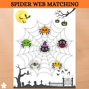 May include: A printable activity sheet titled SPIDER WEB MATCHING featuring a large grey spider web, a yellow moon, black bats, and six cartoon spiders dressed as a pumpkin, a mummy, a vampire, a witch, a candy corn, and a green monster.