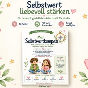 Op de afbeelding: Een 16-pagina tellend printbaar PDF-werkboek getiteld Mein Selbstwertkompass met een kompasillustratie en twee kinderen. De omslag bevat tekst over eigenwaarde en opvoedingstips, versierd met aquarelbloemen, hartjes en sterren.