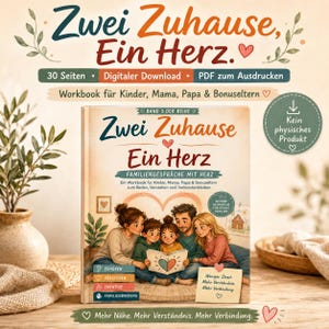 Könnte beinhalten: Ein digitales Arbeitsbuch mit dem Titel Zwei Zuhause, Ein Herz, das eine vierköpfige Familie beim gemeinsamen Lesen zeigt. Das Cover enthält deutschen Text, Herzsymbole sowie Hinweise auf 30 Seiten, digitalen Download und PDF-Format.