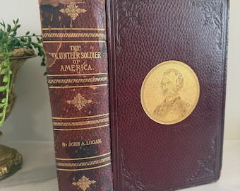 Antyczna książka o wojnie secesyjnej z 1887 roku – Ochotnik-żołnierz Ameryki | Oprawa skórzana | Ilustrowana historia wojskowości