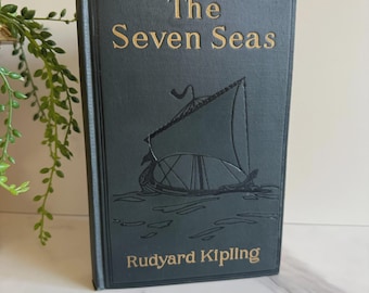 1928 Rudyard Kipling The Seven Seas Hardcover Book | Classic Poetry Collection | Antique Literary Decor