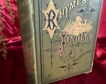 1875 Rhymes and Jingles by Mary Mapes Dodge | Antique Children’s Poetry Book | Victorian Illustrated Book | Gold Gilt Edges