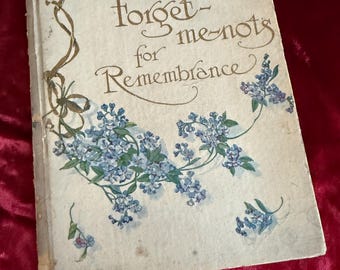 Antique Forget Me Nots for Remembrance Book Early 1900s Floral Poetry Gift Book Cottagecore Decor