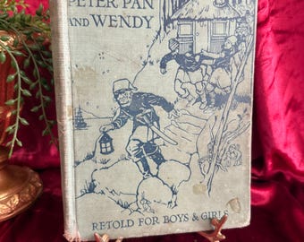 Antique Peter Pan and Wendy Book 1926 Mabel Lucie Attwell Illustrated Vintage Childrens Book J.M. Barrie Scribners Classic