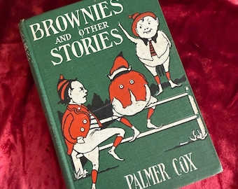 Antique Brownies and Other Stories Book 1915 Palmer Cox Vintage Childrens Book Illustrated Brownie Characters Donohue Chicago