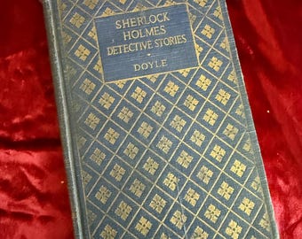 Antique Sherlock Holmes Detective Stories by A Conan Doyle Vintage Blue Cloth Hardcover Book